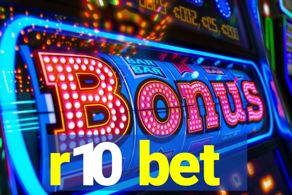 r10 bet